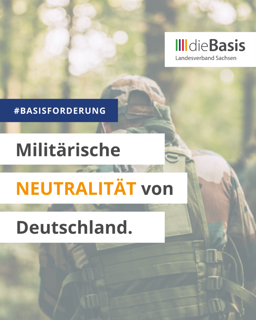 Basisforderung Militaerische Neutralitaet