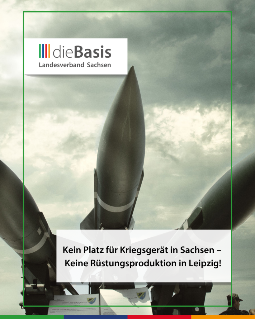 Kein Platz für Kriegsgerät in Sachsen – Keine Rüstungsproduktion in Leipzig! 1 LV SN Ruestungsproduktion in Leipzig 1